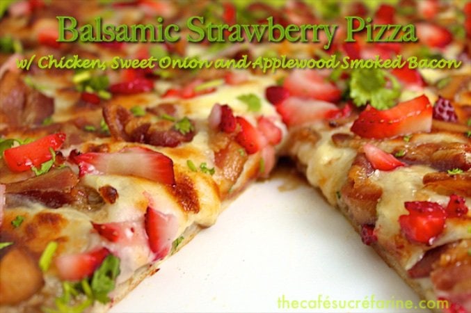 Balsamic Strawberry Pizza with Chicken and Applewood Bacon - This is an amazing taste combination that you have to try! The flavors work together to give you one of the most flavorful pizzas you'll ever sink your teeth into!
