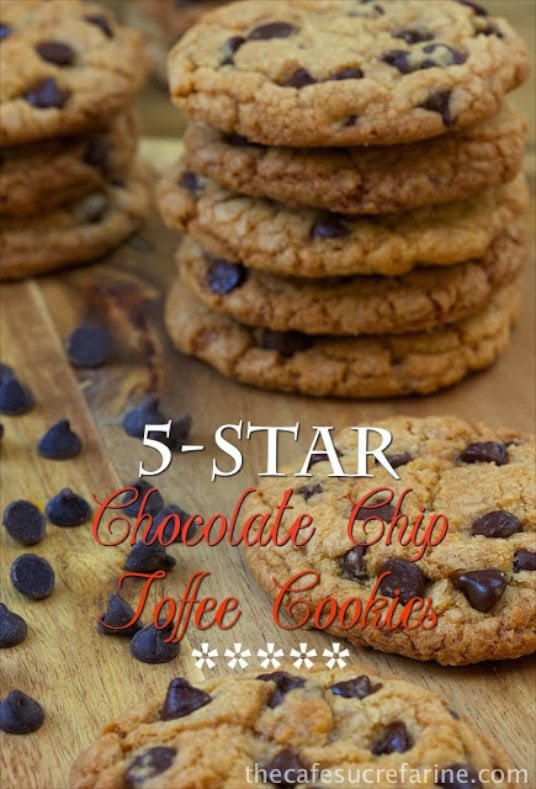 5-Star Chocolate Chip Toffee Cookies - The Café Sucre Farine