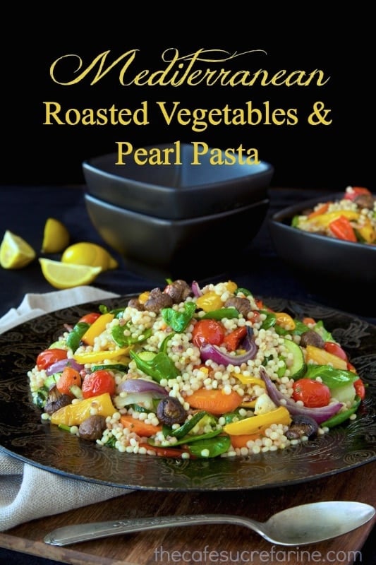 Mediterranean Roasted Vegetables and Pearl Pasta - flavorful, healthy and hearty all at the same time! The vegetables are deliciously caramelized and the pearl pasta makes it a complete meal!