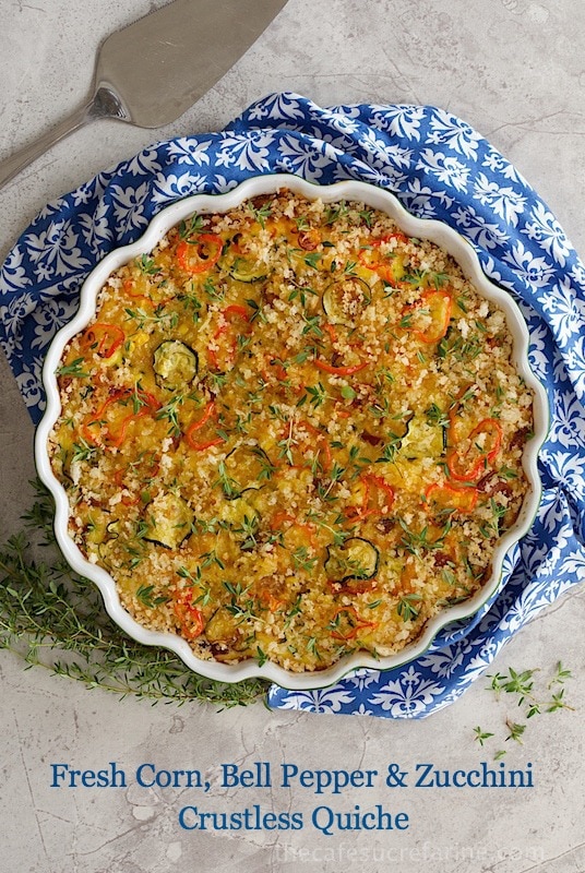 Fresh Corn, Bell Pepper and Zucchini Crustless Quiche. Healthy, high-protein and VERY delicious! www.thecafesucrefarine.com