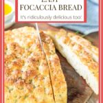 Vertical photo of a loaf of Ridiculously Easy Focaccia Bread with a large title graphic at the top.