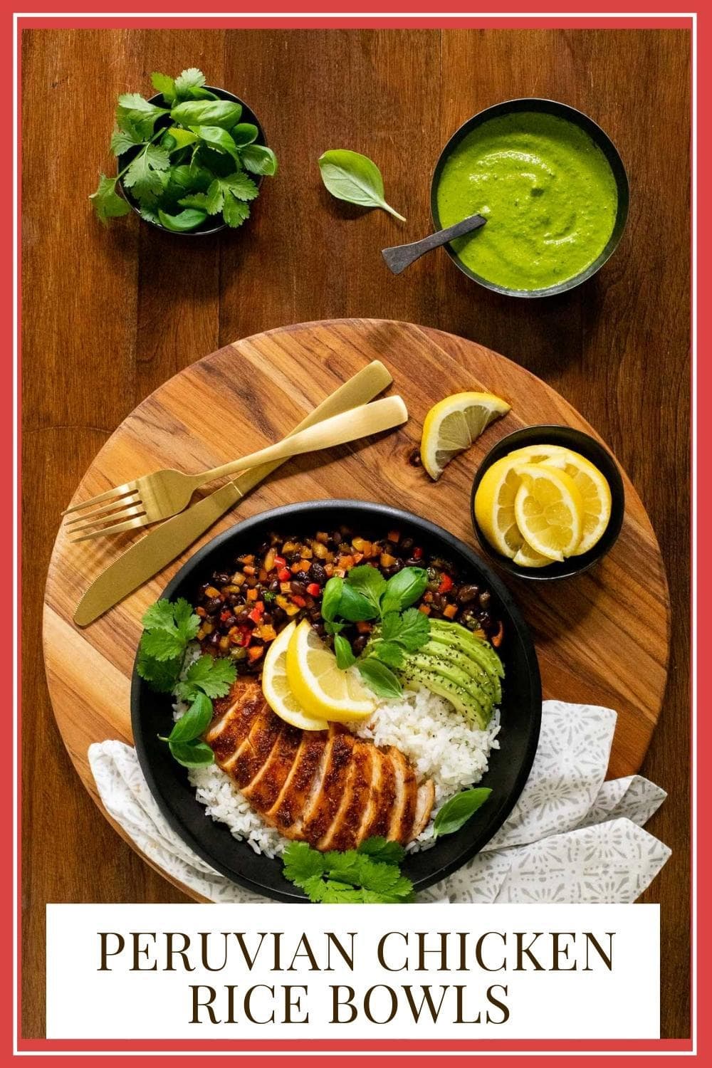 Peruvian Chicken Rice Bowls - A dinner you\'ll want to make on repeat!