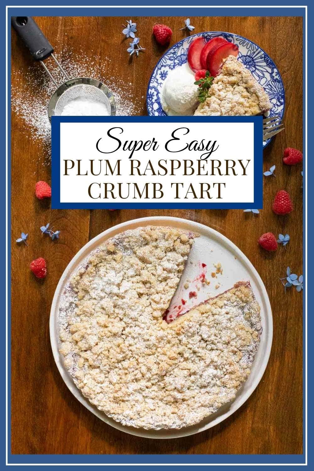 Easy Plum Raspberry Crumb Tart