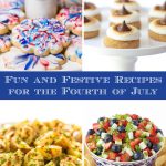 Vertical 4-photo collage of Fun and Festive Recipes for the Fourth of July with a word graphic band in the center.