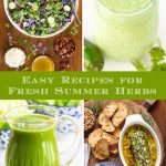 Vertical 4-photo collage of Easy Recipes for Fresh Summer Herbs with a center word graphic on a green background.
