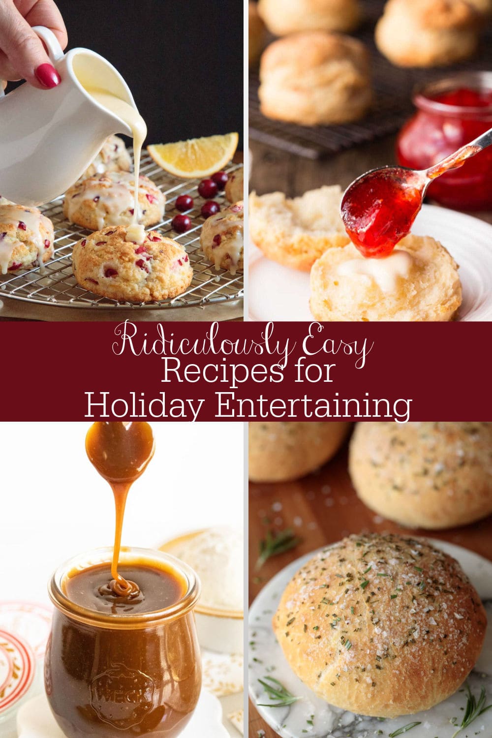 Ridiculously Easy Recipes for Ridiculously Low Stress Holidays!