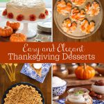 Vertical 4-photo collage of Easy and Elegant Thanksgiving Desserts with a word graphic title in the center.