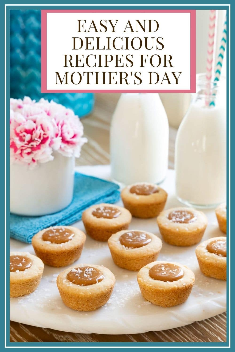 Delicious Recipes to Celebrate Mom!