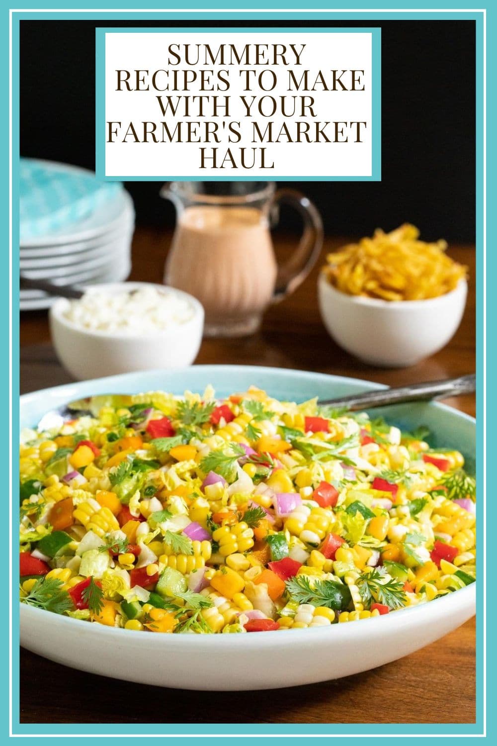 Summery Recipes for Your Farmer\'s Market Haul