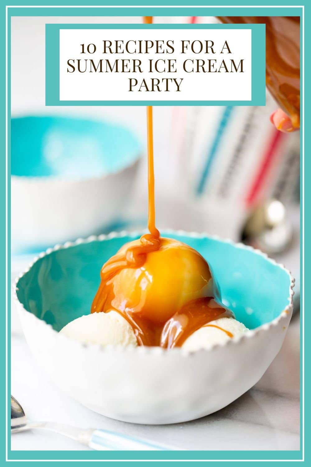 Delicious Recipes for a Summer Ice Cream Party!