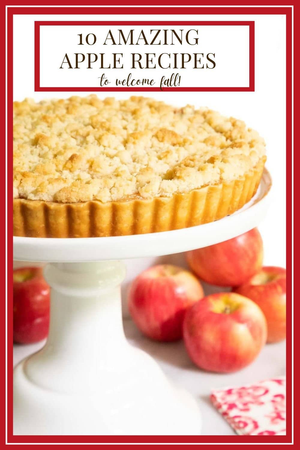 Welcome Fall with 10 Easy, Delicious Apple Recipes!