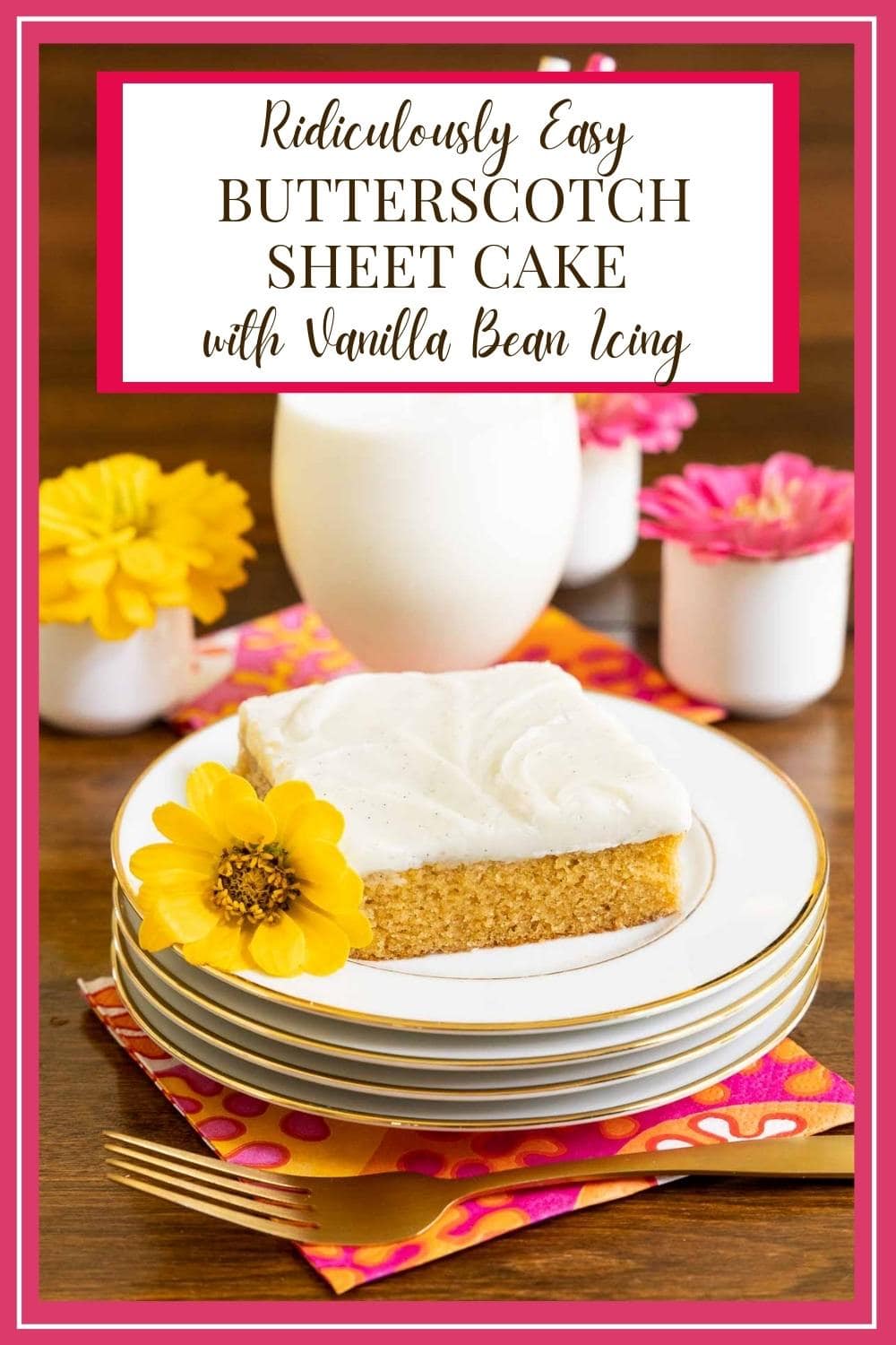 Ridiculously Easy Butterscotch Sheet Cake with Vanilla Bean Icing