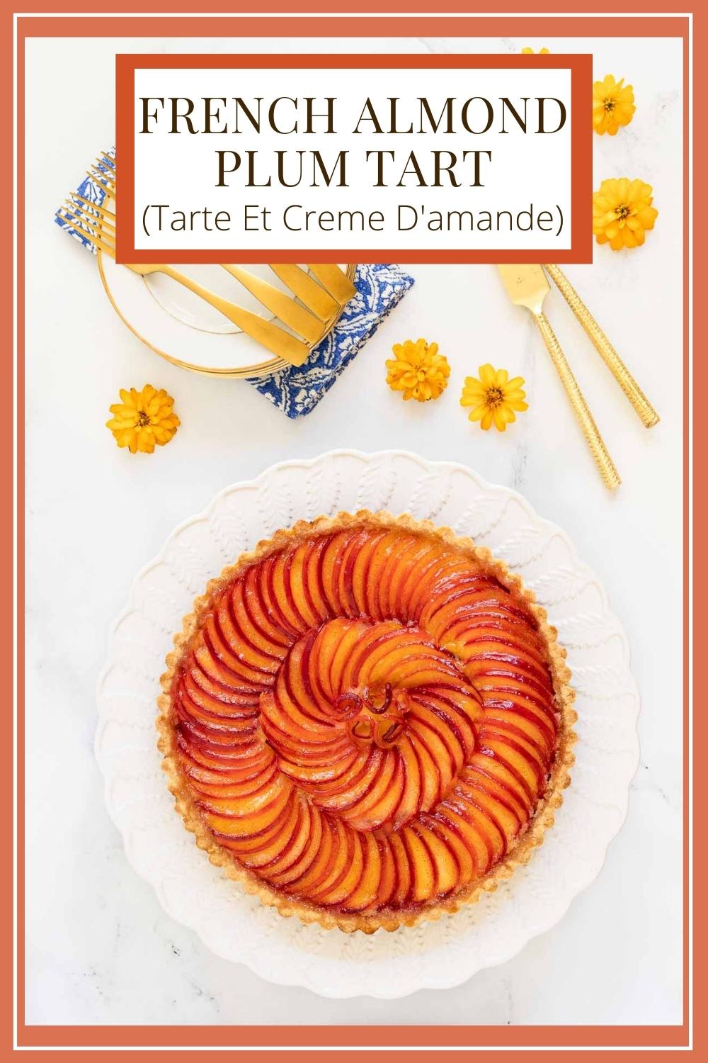 French Almond Plum Tart (Tarte Et Creme D\'amande) - with an easy press-in crust!