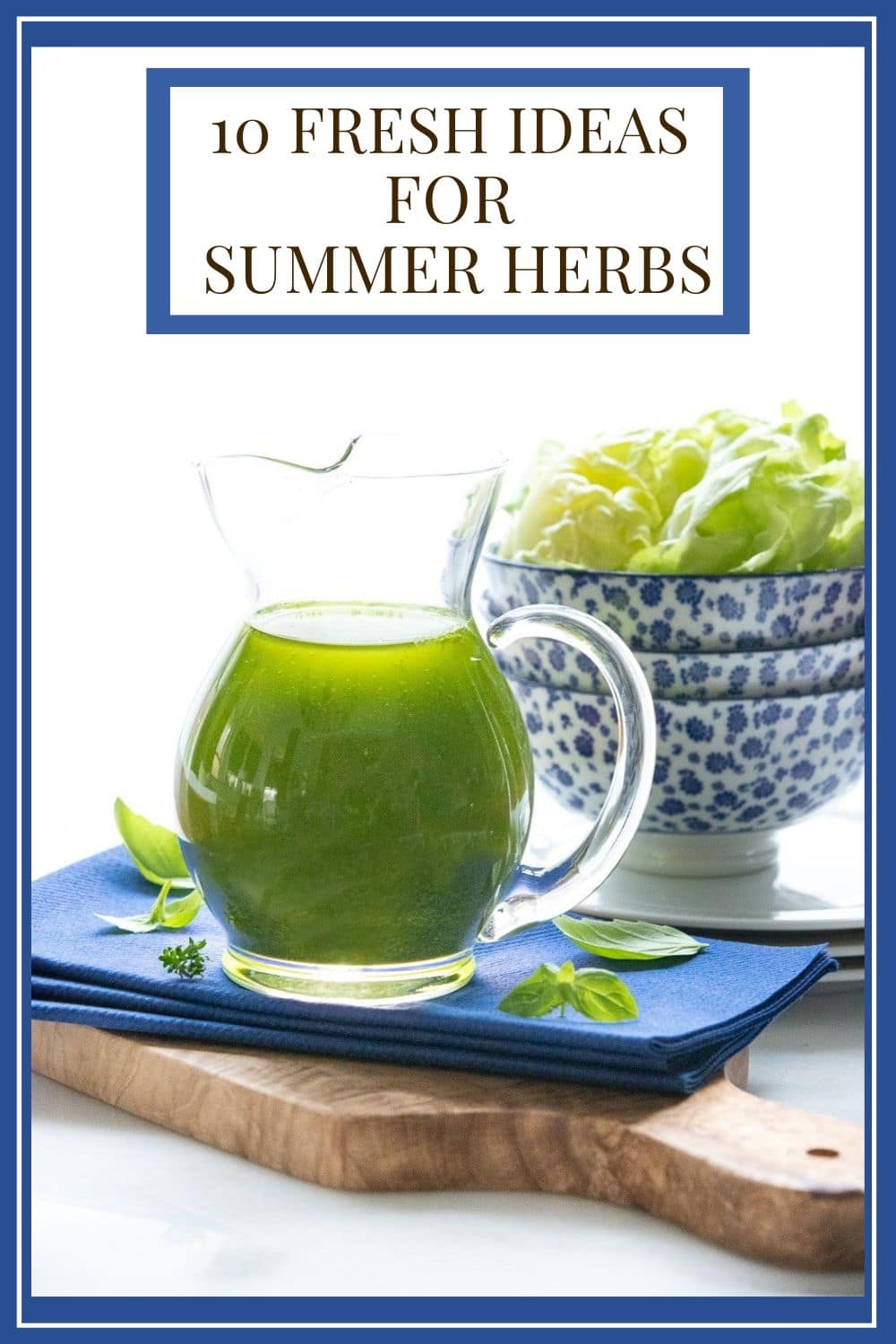 Fresh Ideas for Summer Herbs
