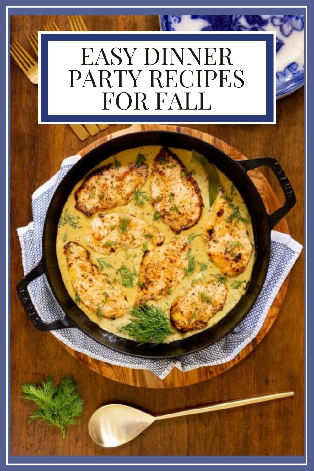 Let\'s Have a Fall Dinner Party - Easy, Make-Ahead Recipes