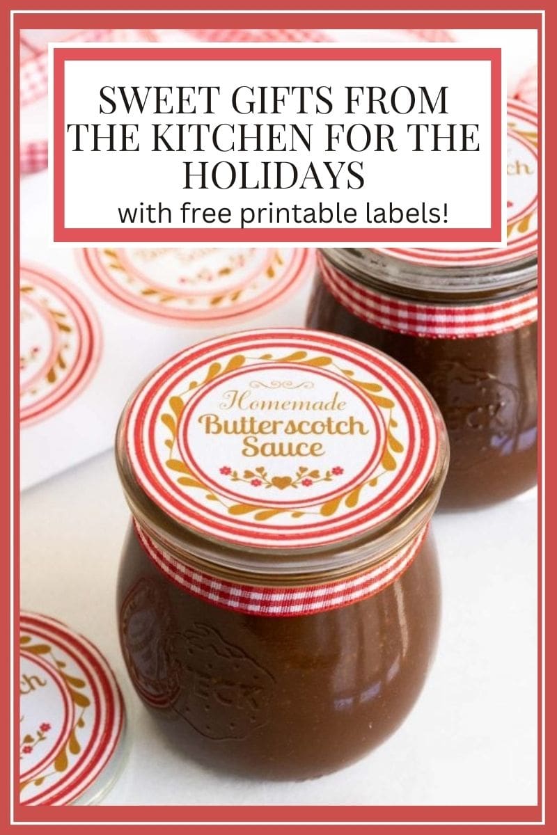 Sweet Holiday Gifts from the Kitchen (with free printable labels)