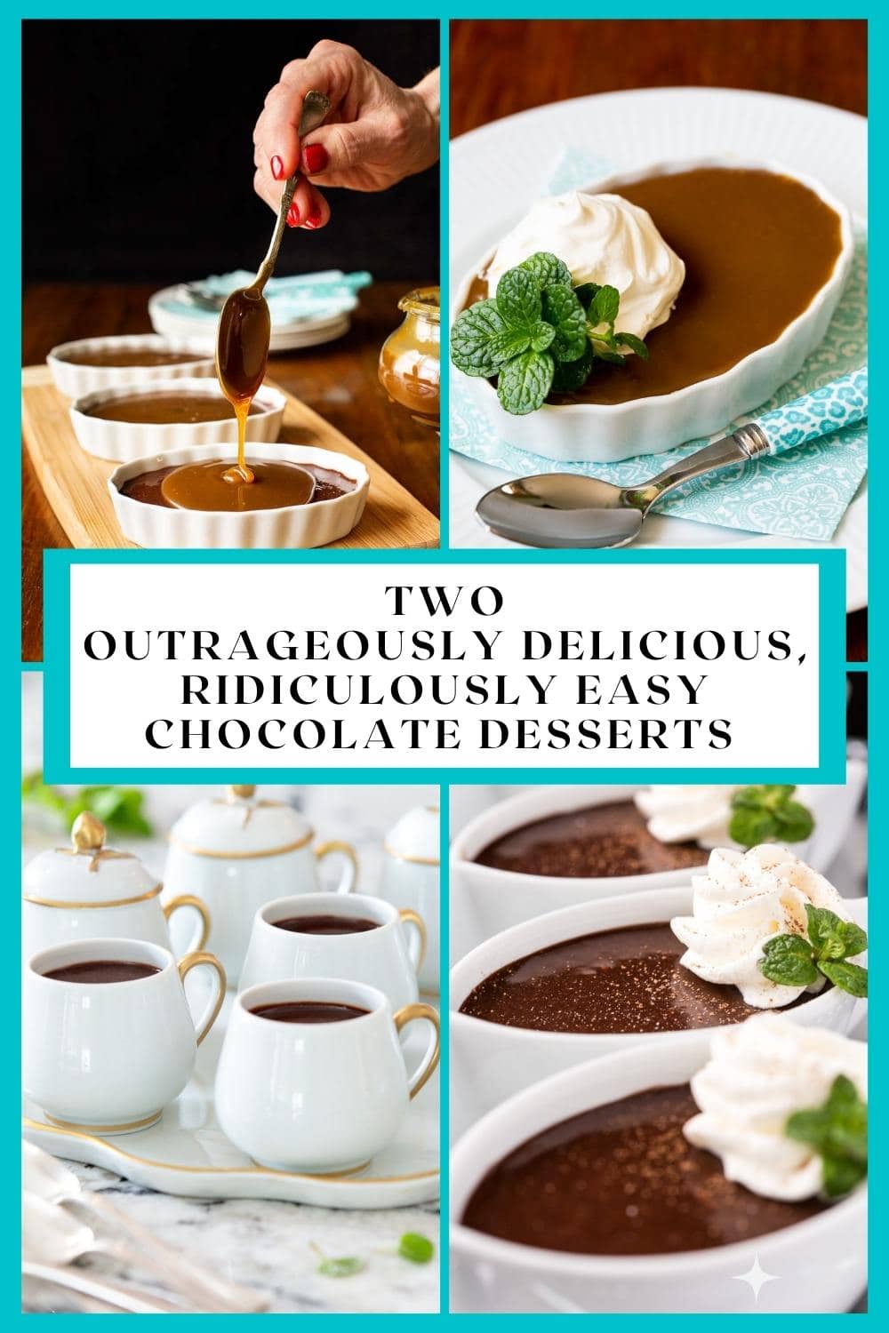 Two Outrageously Delicious, Ridiculously Easy Chocolate Desserts