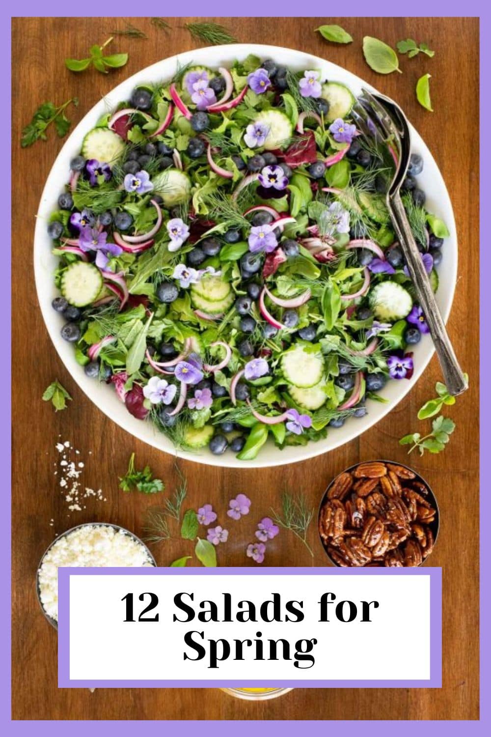 12 Amazing Seasonal Salads to Celebrate Spring