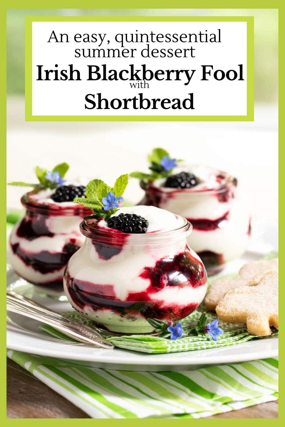 Irish Blackberry Fools with Shortbread - A Heavenly Summer Dessert