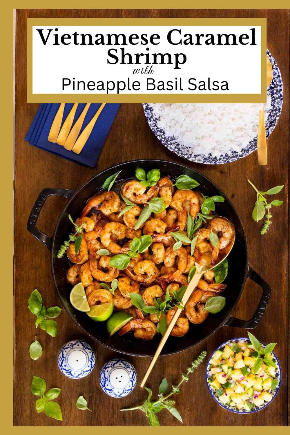 Vietnamese Caramel Shrimp with Pineapple Basil Salsa