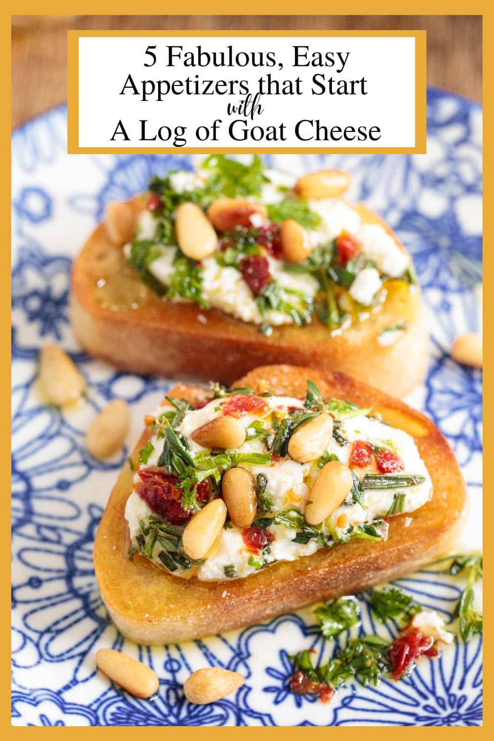5 Fabulous (Easy) Appetizers that Start With a Log of Goat Cheese