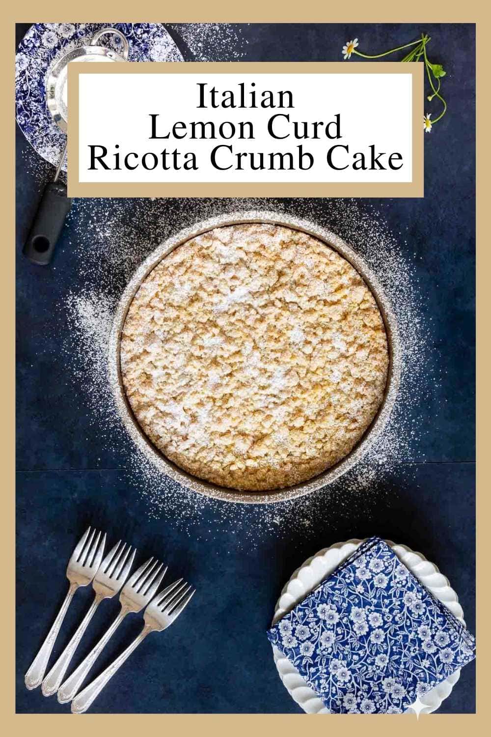 Italian Lemon Curd Ricotta Crumb Cake (Torta Sbrisolona)