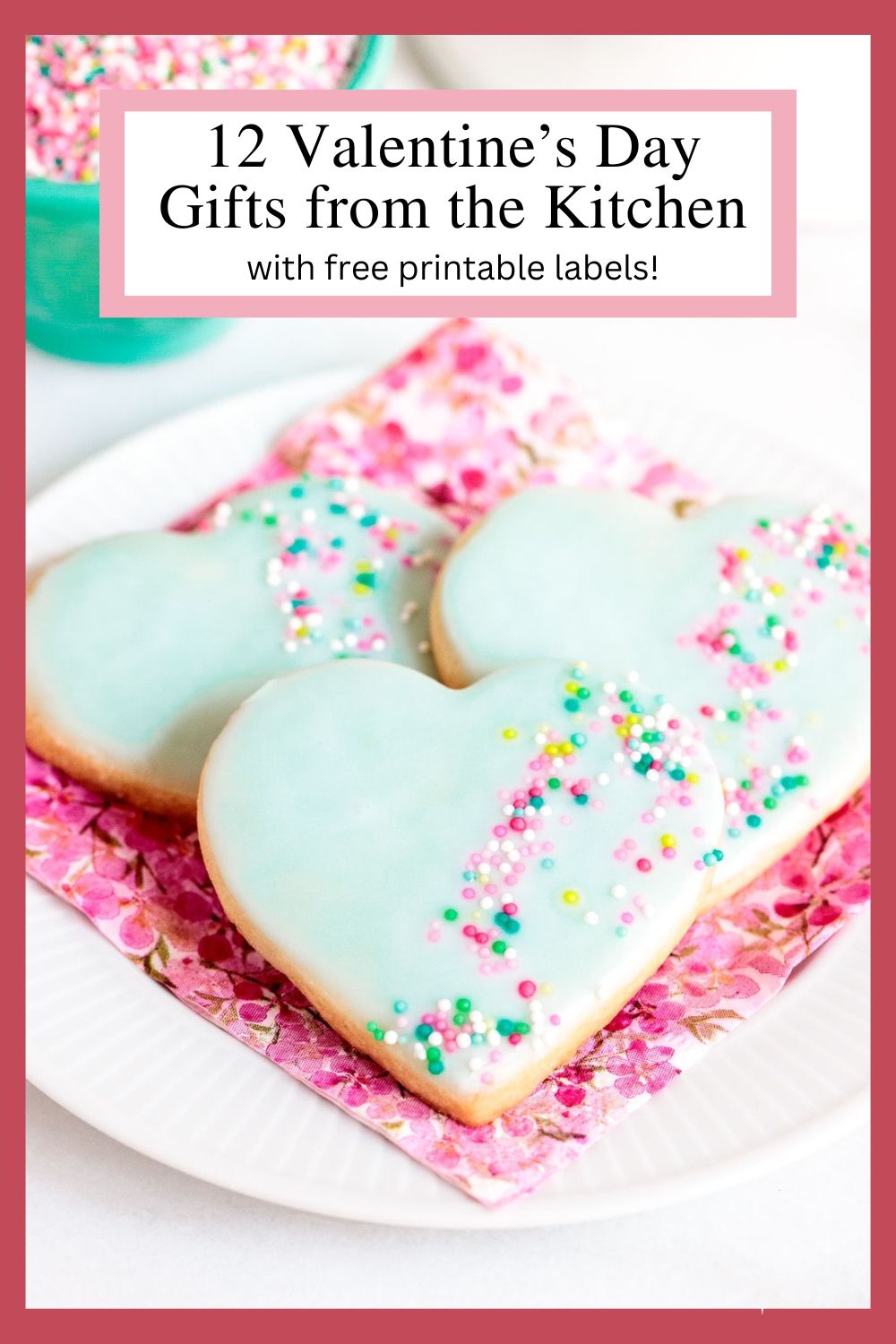 12 Easy Gifts from the Kitchen for Valentine\'s Day (with free printable labels)