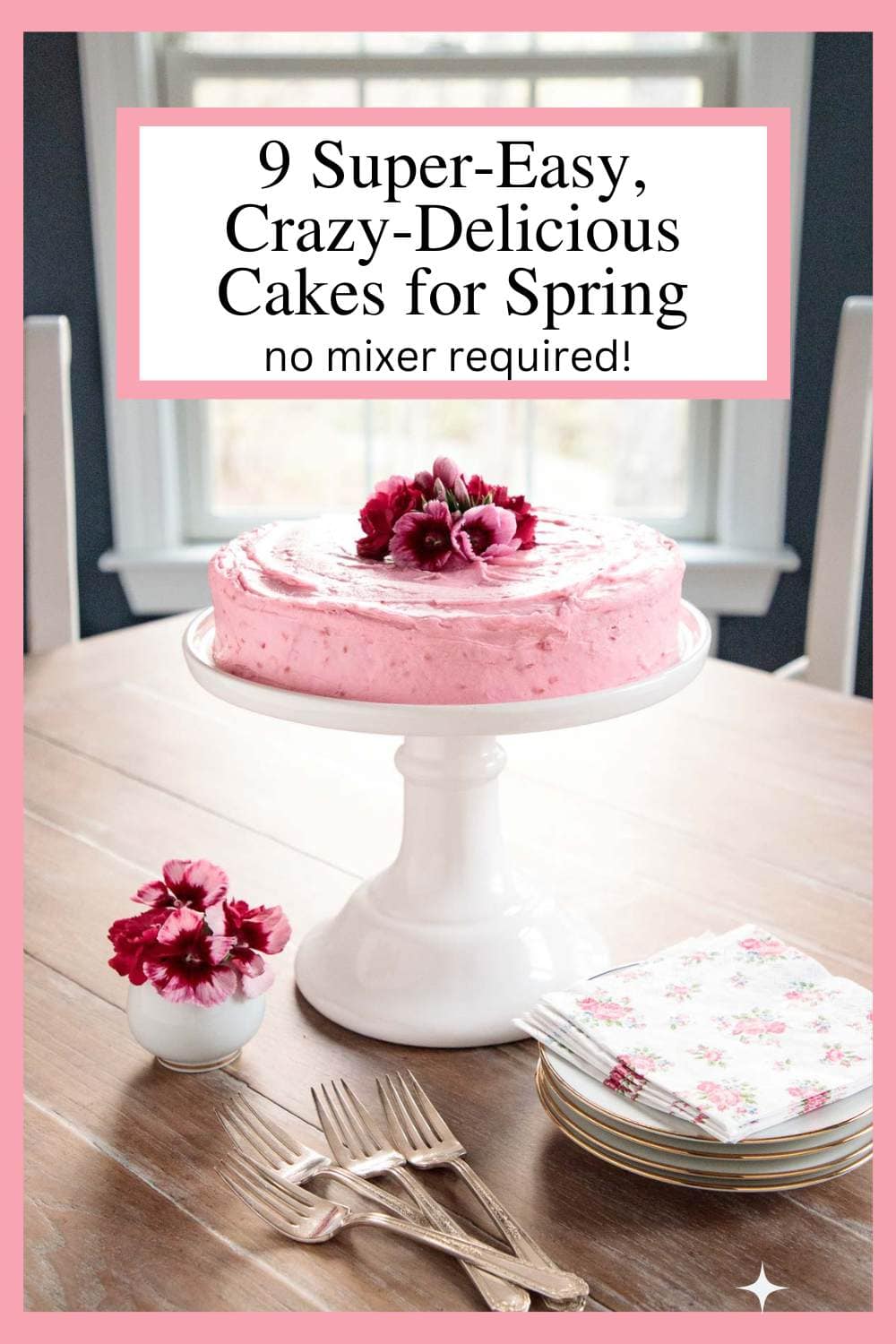 9 One-Bowl Cakes for Spring You\'ll Want to Make Friends With!