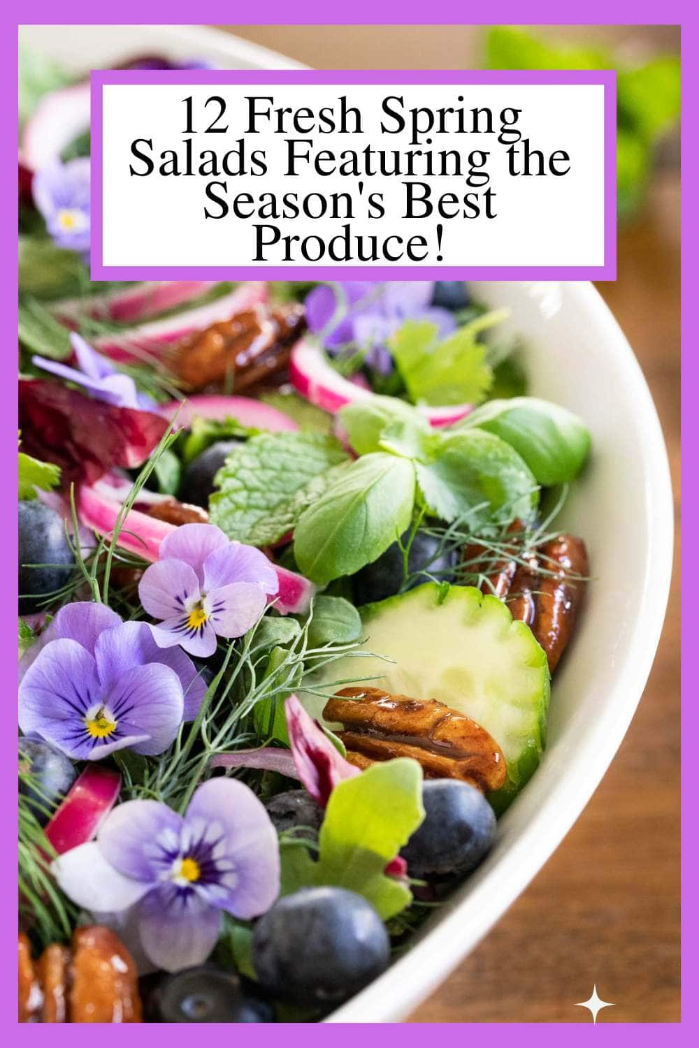 12 Fresh Spring Salads Featuring the Season\'s Best Produce