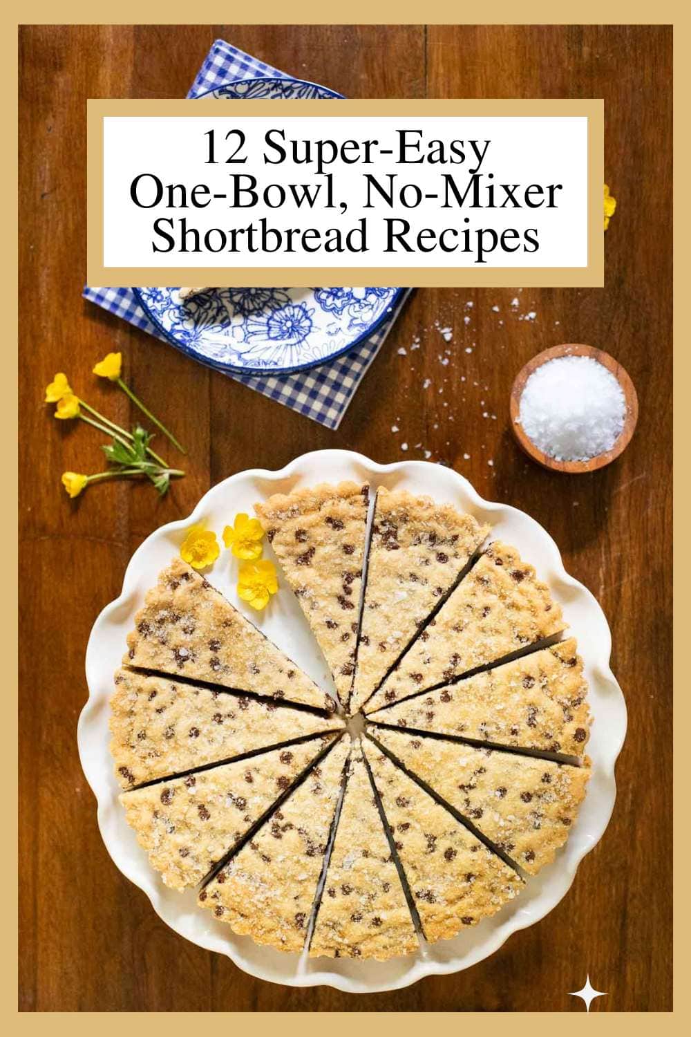 12 Super-Easy One-Bowl, No-Mixer Shortbread Recipes