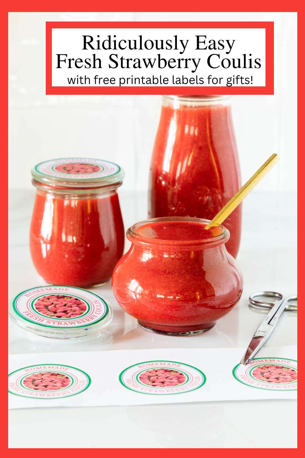 Ridiculously Easy Strawberry Coulis (with free printable labels for gifts)