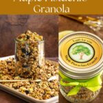 Collage pin showing a jar of homemade Maple Pistachio Granola on a baking sheet and a gift jar decorated with a printable label and green ribbon, with text overlay “Crunchy Maple Pistachio Granola with big clumps.”
