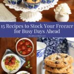 Collage of freezer friendly recipes.