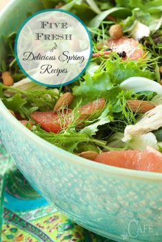 Five Fresh and Delicious Spring Recipes - a few of our favorite, fresh, delicious recipes to get you in the spirit of spring, no matter what the weather's like!