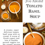 Vertical collage of photos of bowls and a pot of Fire-Roasted Tomato Basil Soup with a graphic description of the soup included on the lower left side.