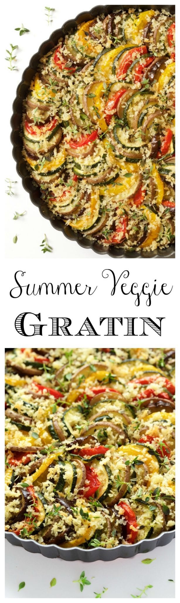 Summer Veggie Gratin - summer's best produce layered, brushed with garlic oil then baked to perfect tenderness. The grand finale is a crisp parmesan bread crumb topping and lots of fresh thyme!
