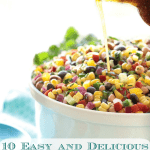 Vertical close up photo of a bowl of Mexican Corn and Bean Salad with graphics, "10 Easy and Delicious Recipes for Labor Day Weekend" on the bottom of the photo.