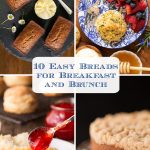 Vertical 4-photo collage of pictures of Ten Easy Breads for Breakfast and Brunch.