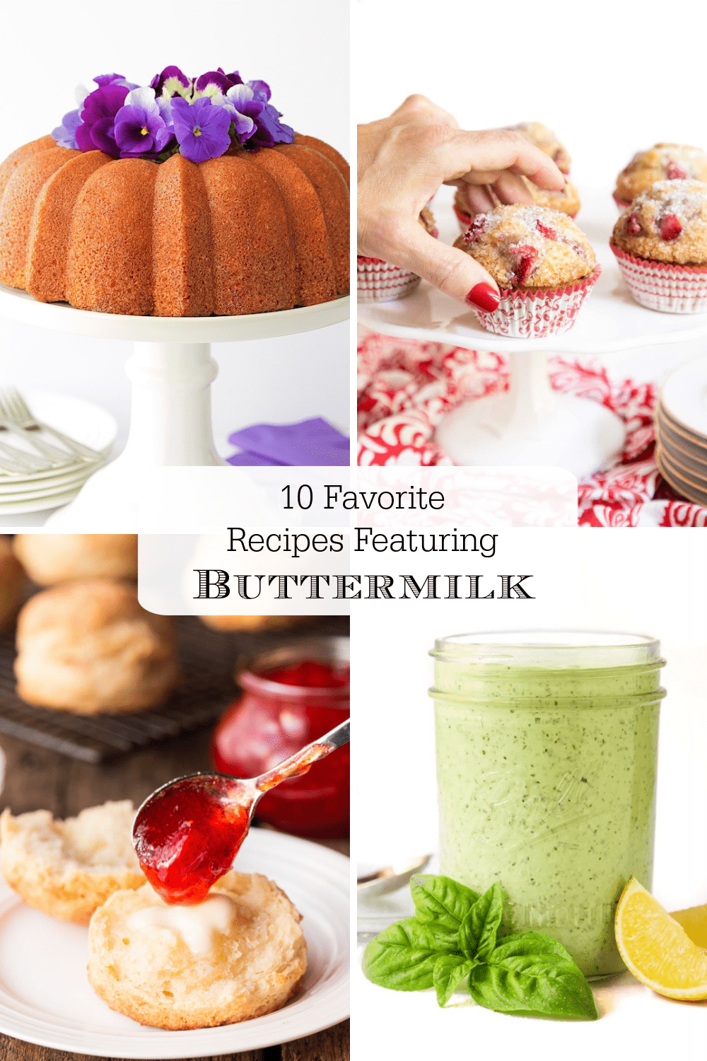 10 delicious Recipes Featuring Buttermilk (a magical ingredient)!