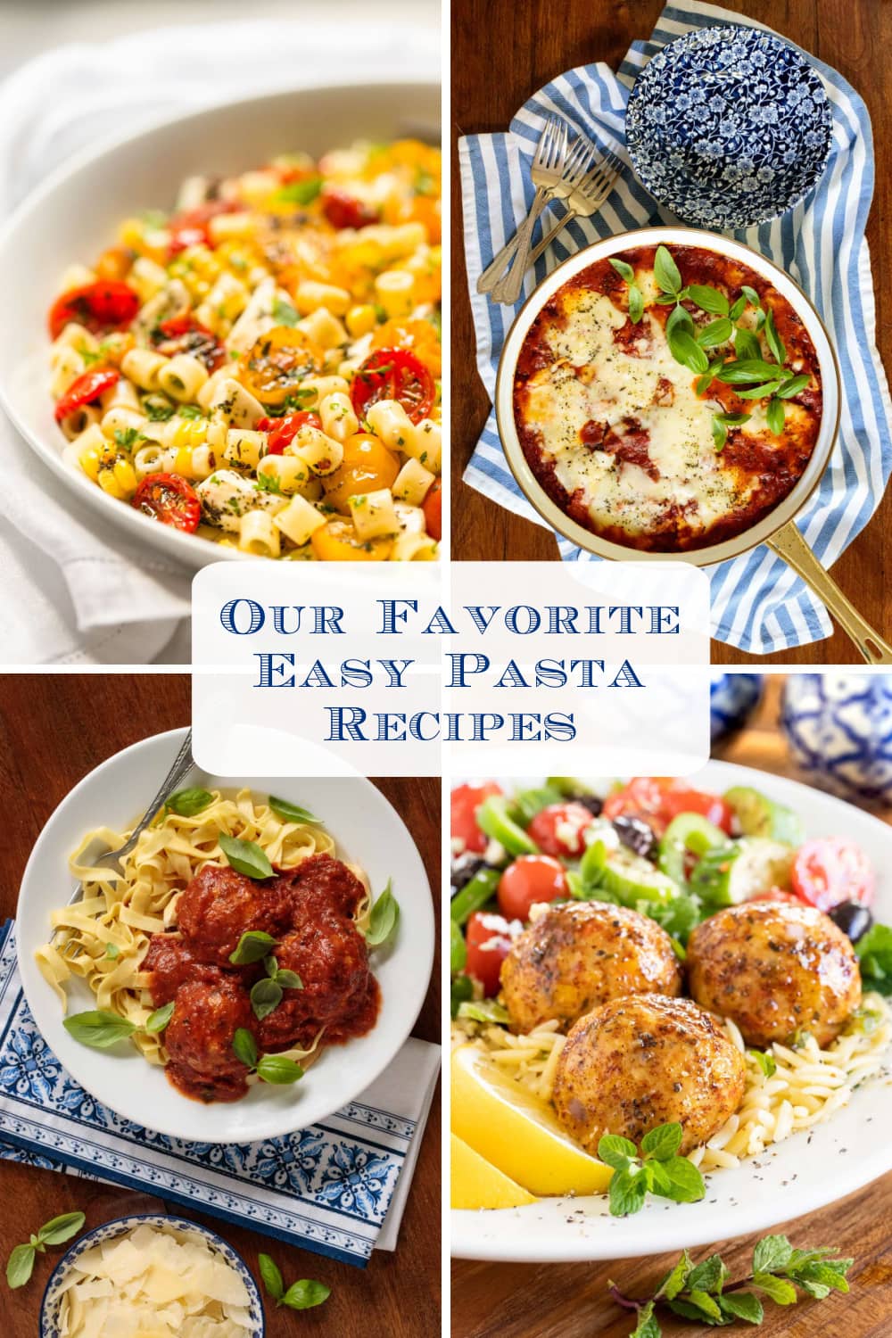 Ten Fabulous Pasta Recipes That Never Get Old