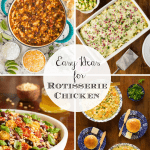 Vertical 4-overhead photo collage of Rotisseries Chicken Recipe Ideas.