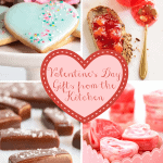 Vertical 4-photo collage of Valentine's Day Gifts from the Kitchen with a heart word graphic in the center.